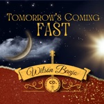 Tomorrow's Coming Fast - Single