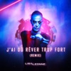 J'ai dû rêver trop fort (Remix) - Single