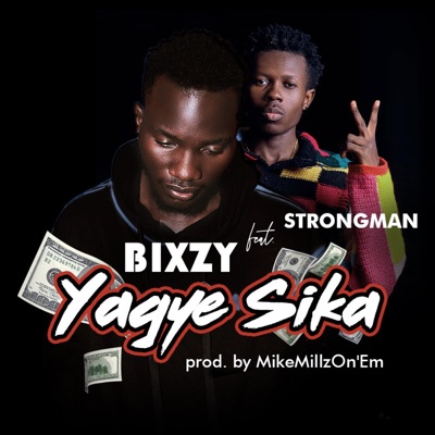 Yagye Sika (feat. Strongman) - Single