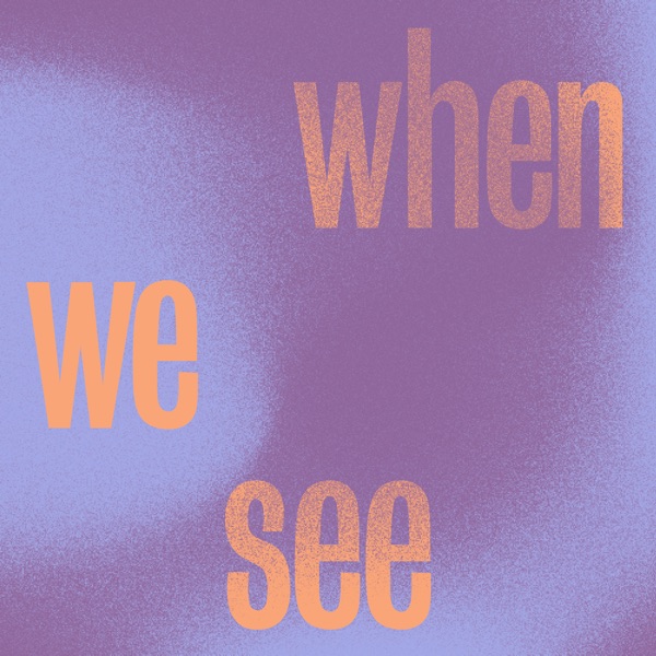 When We See - Single