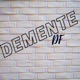 Demente Single