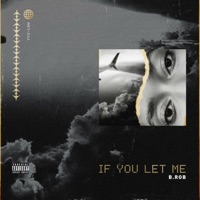 If You Let Me - Single - B.ROB