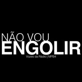 Não Vou Engolir artwork