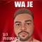 Wa Je - Dj Phranky lyrics