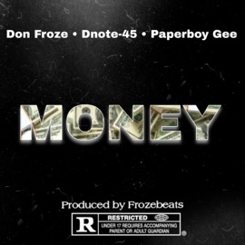 Money (feat. Dnote-45 & Paperboy Gee) Don Froze