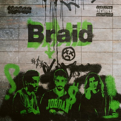 Braid (feat. HUSS & TURKI) - Single