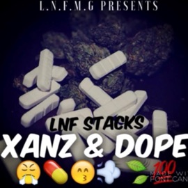 Xanz & Dope (Don’t Remix) LNF STACKS
