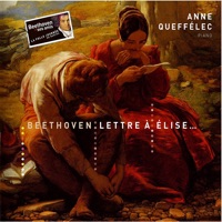 Beethoven: Lettre à élise - Anne Queffélec