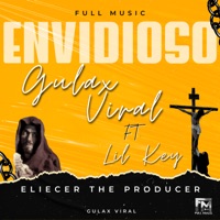 Envidioso (feat. Lil Key) - Single - GULAX VIRAL
