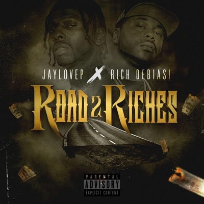 Road 2 Riches (feat. Jaylovep) - Single