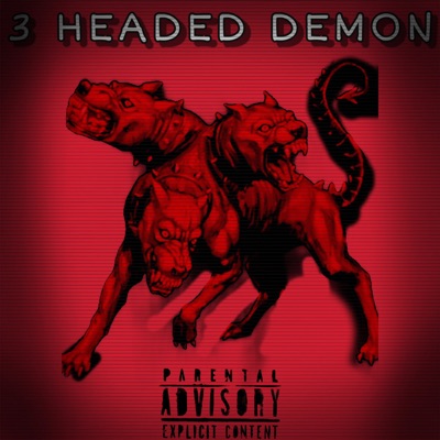 3 Headed Demon (feat. Loddo & Mark.) - Single