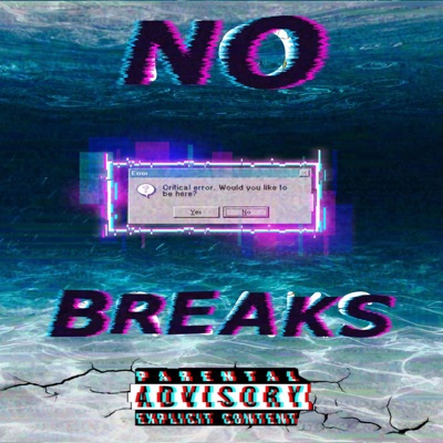 No Breaks (feat. Lord Rogue) - Single