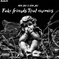 Fake Love (feat. Thraxx) - Single - Nfa.Zay & OTM Jay