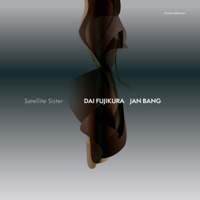 Satellite Sister - Single - Jan Bang & Dai Fujikura