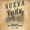 Nueva York (Unabridged) - Edward Rutherfurd & Dolors Gallart - traductor