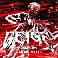 Geige - Single - KDM Shey & CAN MIT ME$$R