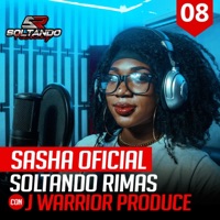 Soltando Rimas Sessions #008 (feat. Sasha Oficial) - Single - J Warrior Produce