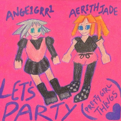 Let's Party (Pretty Girl Things) - Single