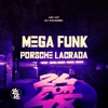 Mega Funk - Porsche Lacrada - Single