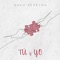 Tú Y Yo - Manu Pereyra lyrics