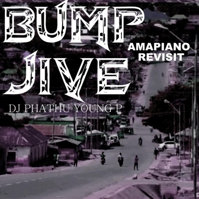 Bump Jive Amapiano - Single