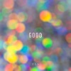 Good (feat. Fr3dav3 & O' Nine) - Single