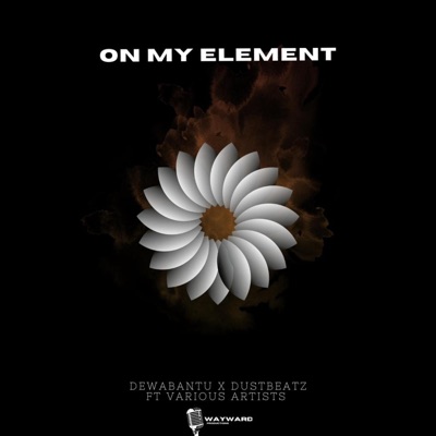 ON MY ELEMENT (feat. DUSTBEATZ) - Single