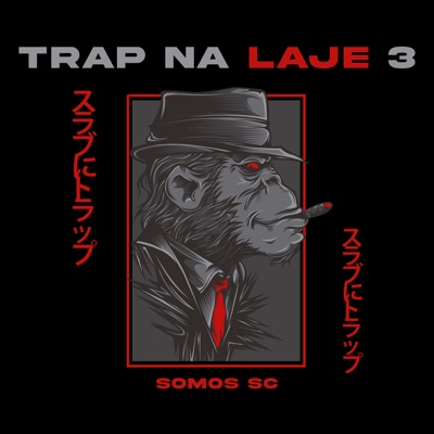 Trap na Laje #03 - Somos Sc - Single