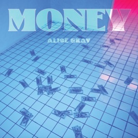 Money Alice Gray