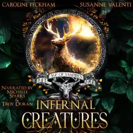 Infernal Creatures: Age of Vampires, Book 3 (Unabridged)