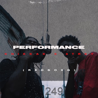 Performance #11 (feat. Knikkak & 3TREY) - Single