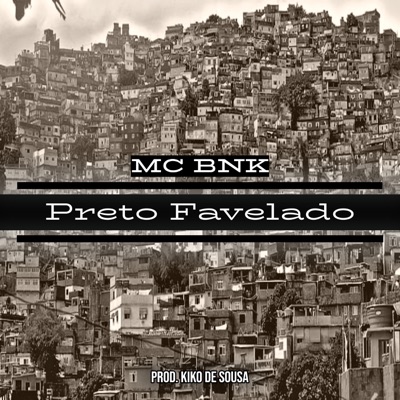 Preto Favelado - Single
