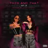 Stream & download This and That Pt 2 (feat. Lakeyah) - Single