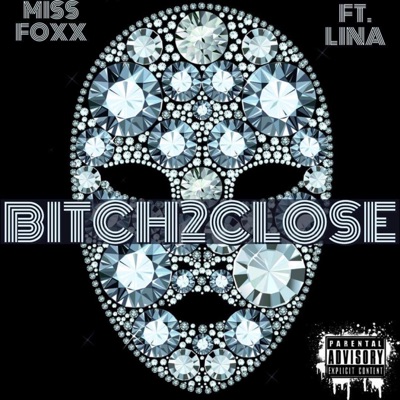BITCH2CLOSE (feat. LINA PRIMA) - Single