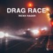 Drag Race - Rickk Rager lyrics