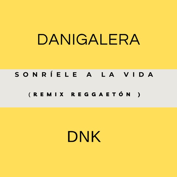 Sonríele a la Vida (Remix)