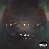 Trēs Love - Single - Tiyon