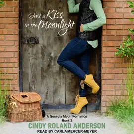 Just a Kiss in the Moonlight (Georgia Moon Romance)