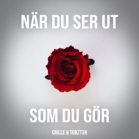 När du ser ut som du gör - Single - Crille & Tobzt3r