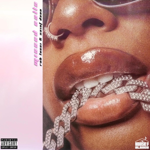 MISSED CALLS (feat. Saint Deon)