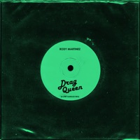 Drag Queen (2-Step Garage Mix) - Single - Rody Martinez