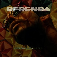 Ofrenda (feat. Cosmic Bro) - Single - Emblema