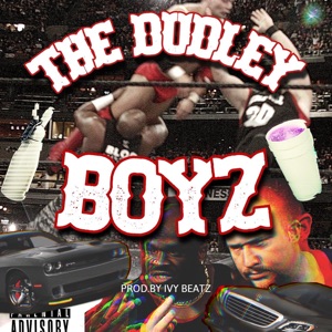 Dudley Boyz (feat. Glo Getta)