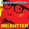 Big Butter - Heywood Banks lyrics