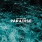 Paradise - Tony Dark Eyes lyrics