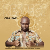 Respect - Single - Ciza Love