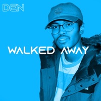 Walked Away - Single - DEN