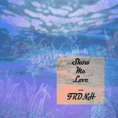 Show me Love - Single