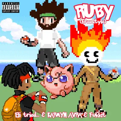 Poslechněte si Ruby (Freestyle) - Single od interpreta KARMYN AVRA & Fukkit