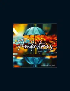 聆聽 Thunder Storms & Rain Sounds、觀看音樂影片、閱讀小傳、查看巡演日期等！
